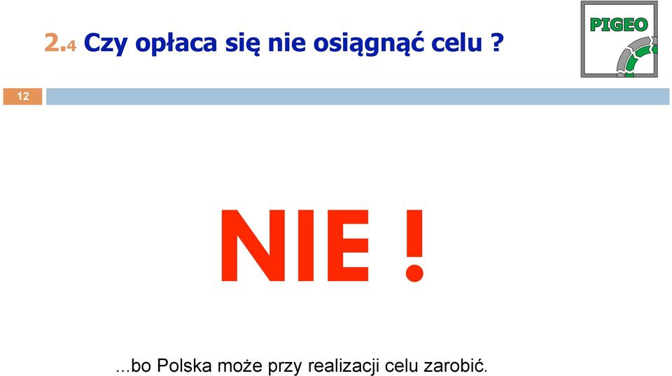 ...bo Polska może przy