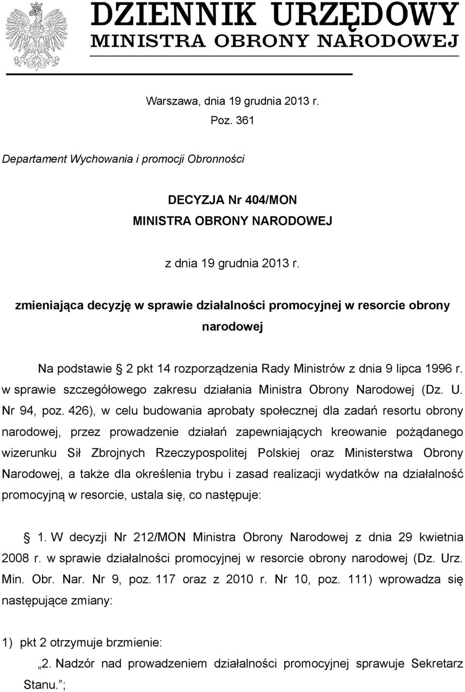 w sprawie szczegółowego zakresu działania Ministra Obrony Narodowej (Dz. U. Nr 94, poz.