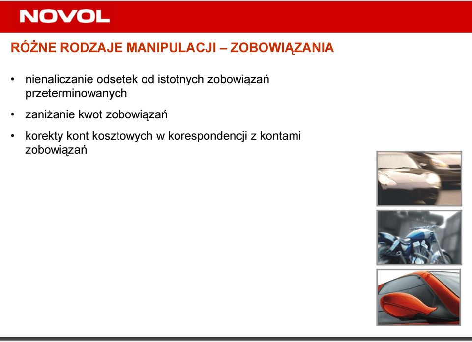 przeterminowanych zaniżanie kwot zobowiązań