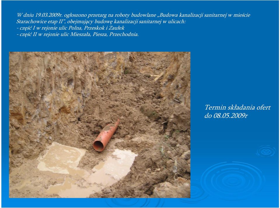 Starachowice etap II, obejmujący budowę kanalizacji sanitarnej w ulicach: -