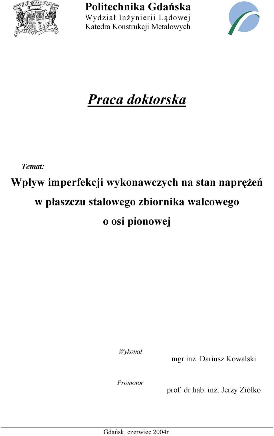 inż. Dariusz Kowalski Promotor prof.