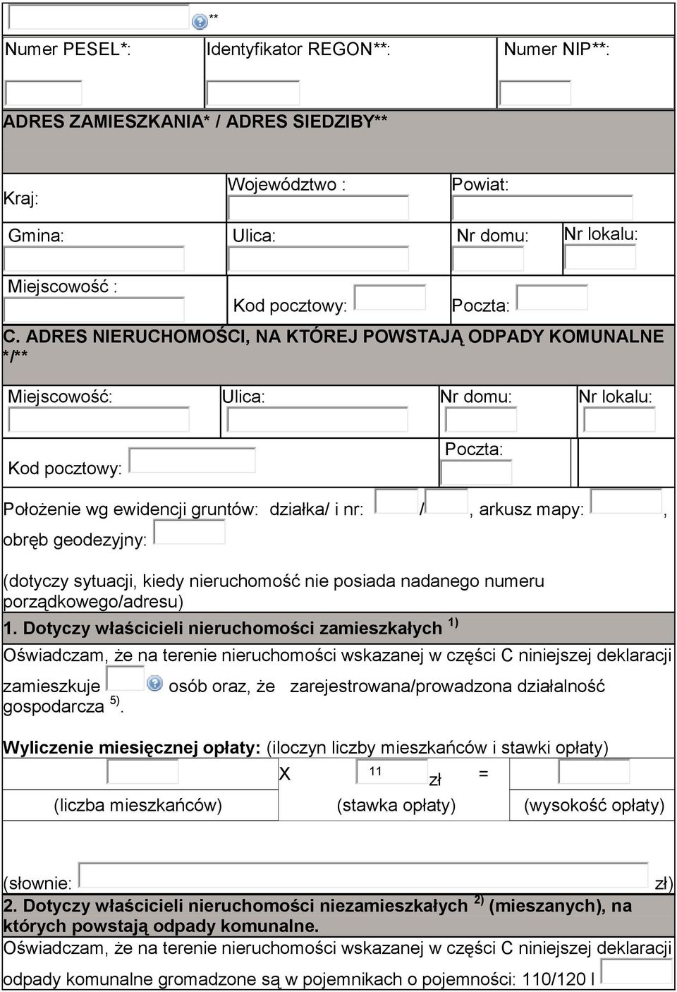 geodezyjny: (dotyczy sytuacji, kiedy nieruchomość nie posiada nadanego numeru porządkowego/adresu) 1.