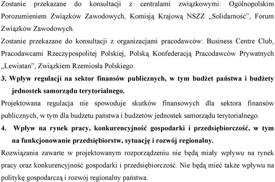 Polskiego. 3. Wpływ regulacji na sektor finansów publicznych, w tym budżet państwa i budżety jednostek samorządu terytorialnego.