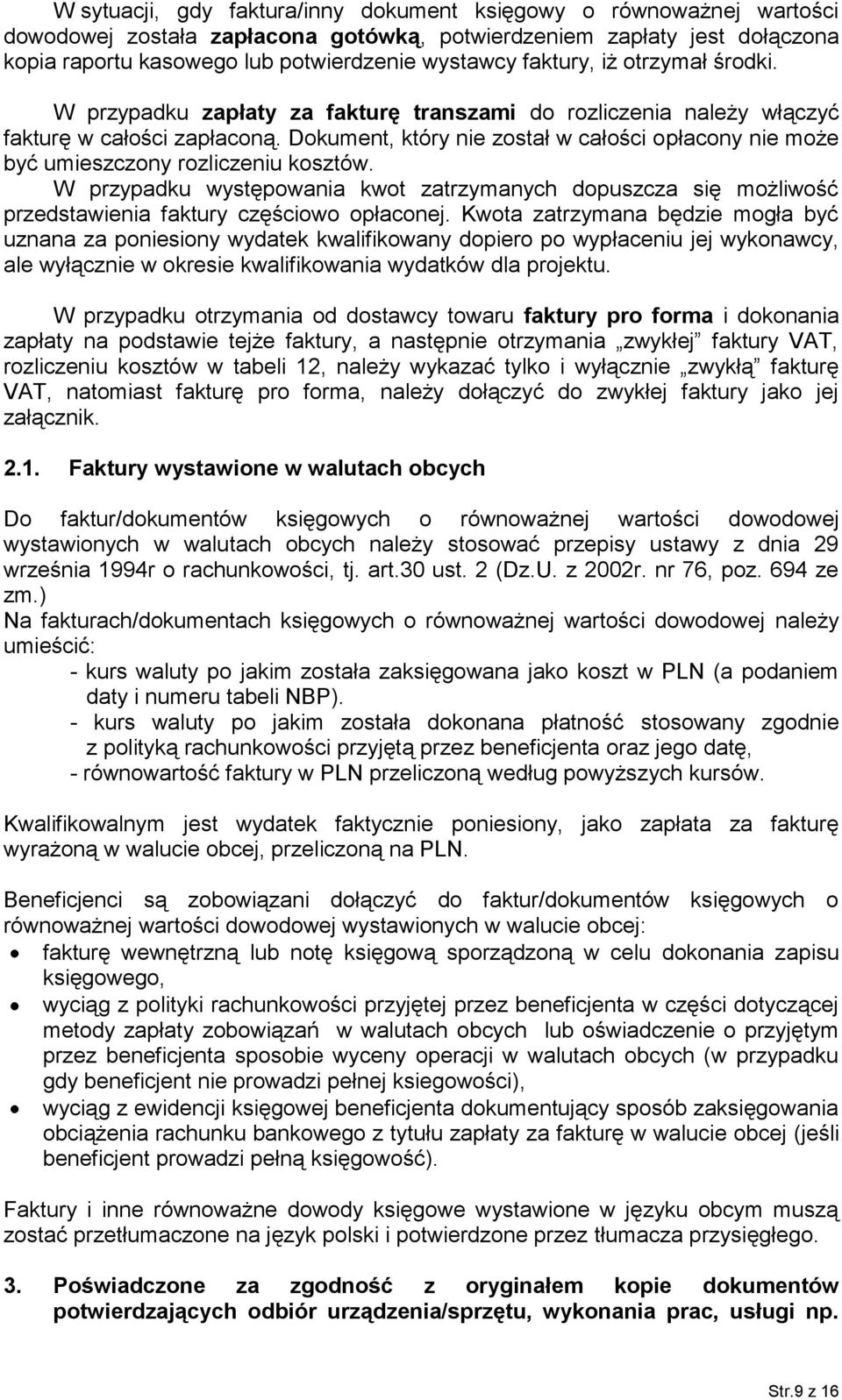 Dokument, który nie został w całości opłacony nie może być umieszczony rozliczeniu kosztów.