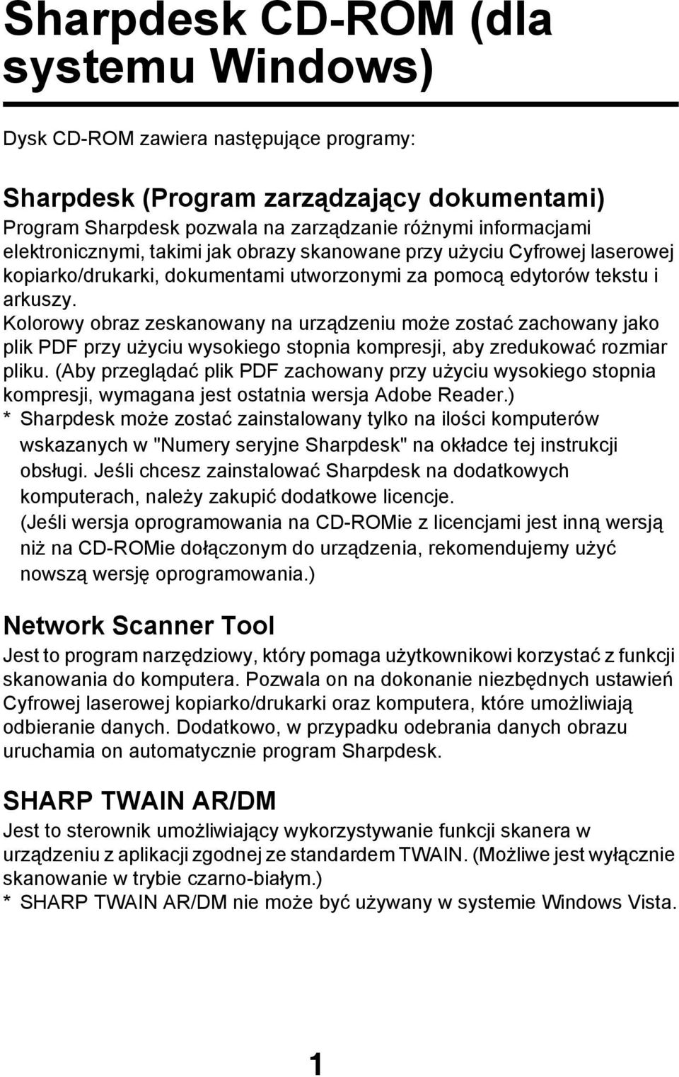 Kolorowy obraz zeskanowany na urządzeniu może zostać zachowany jako plik PDF przy użyciu wysokiego stopnia kompresji, aby zredukować rozmiar pliku.