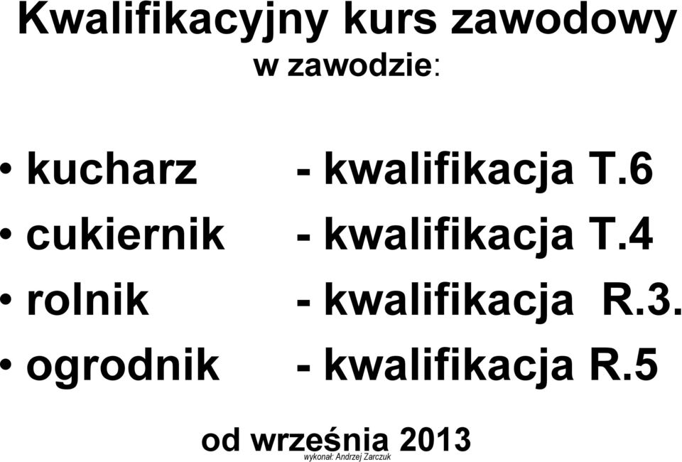 6 cukiernik - kwalifikacja T.