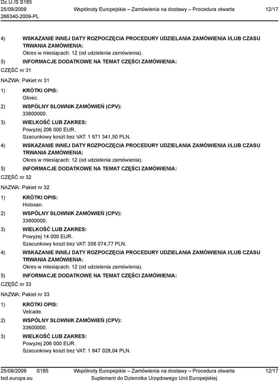 CZĘŚĆ nr 32 NAZWA: Pakiet nr 32 Holoxan.