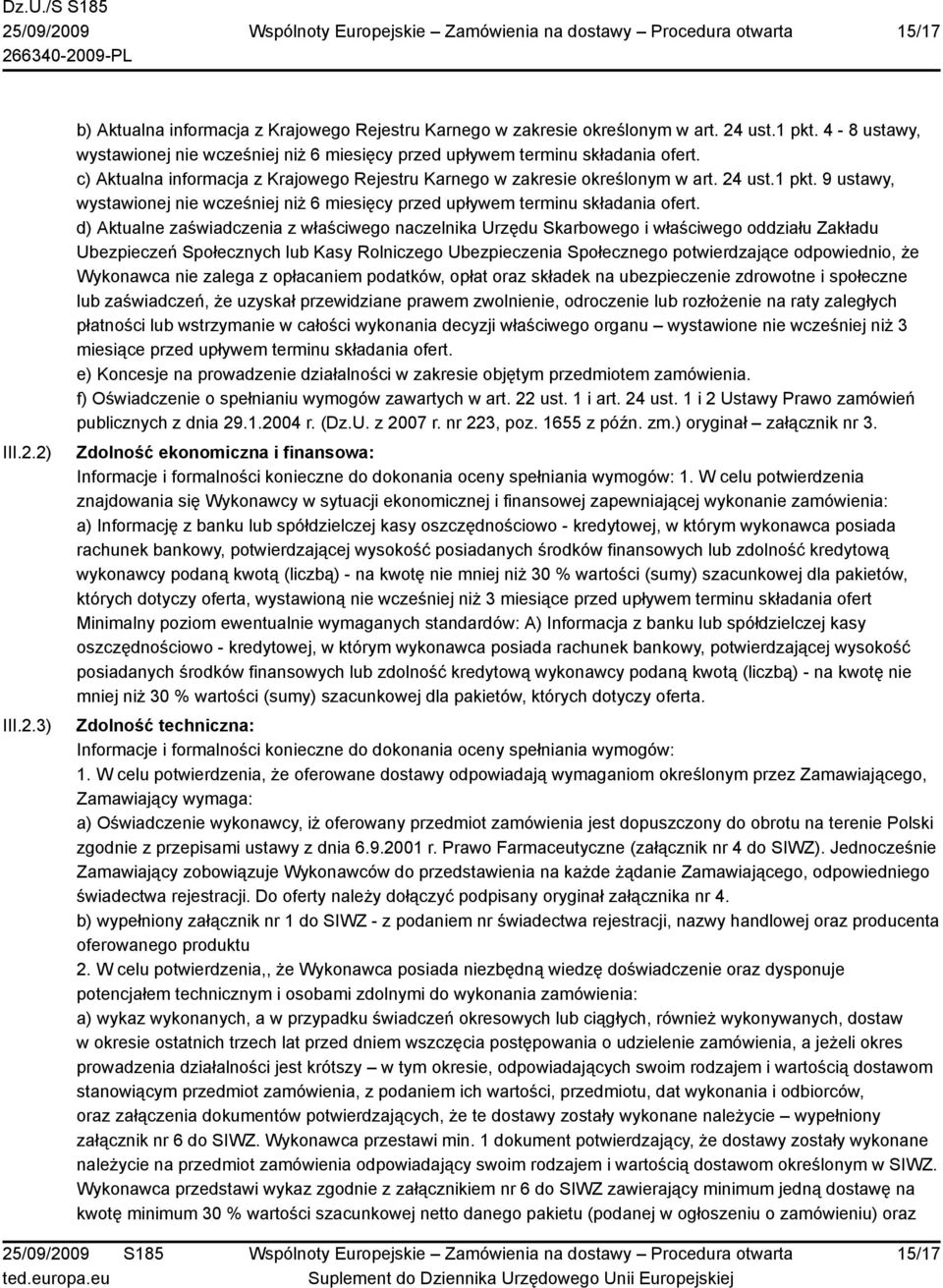 9 ustawy, wystawionej nie wcześniej niż 6 miesięcy przed upływem terminu składania ofert.