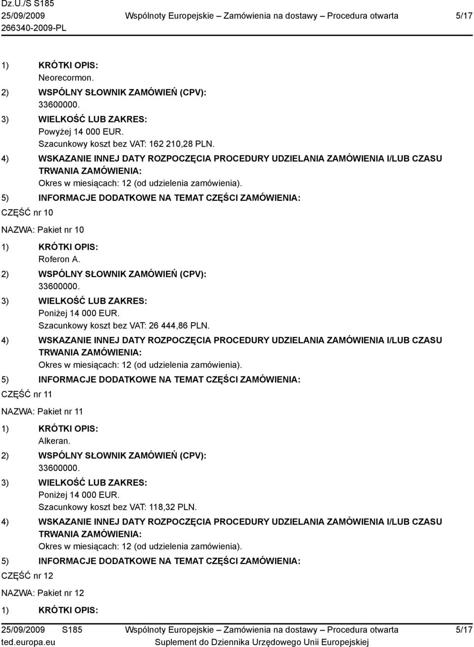 Szacunkowy koszt bez VAT: 26 444,86 PLN.