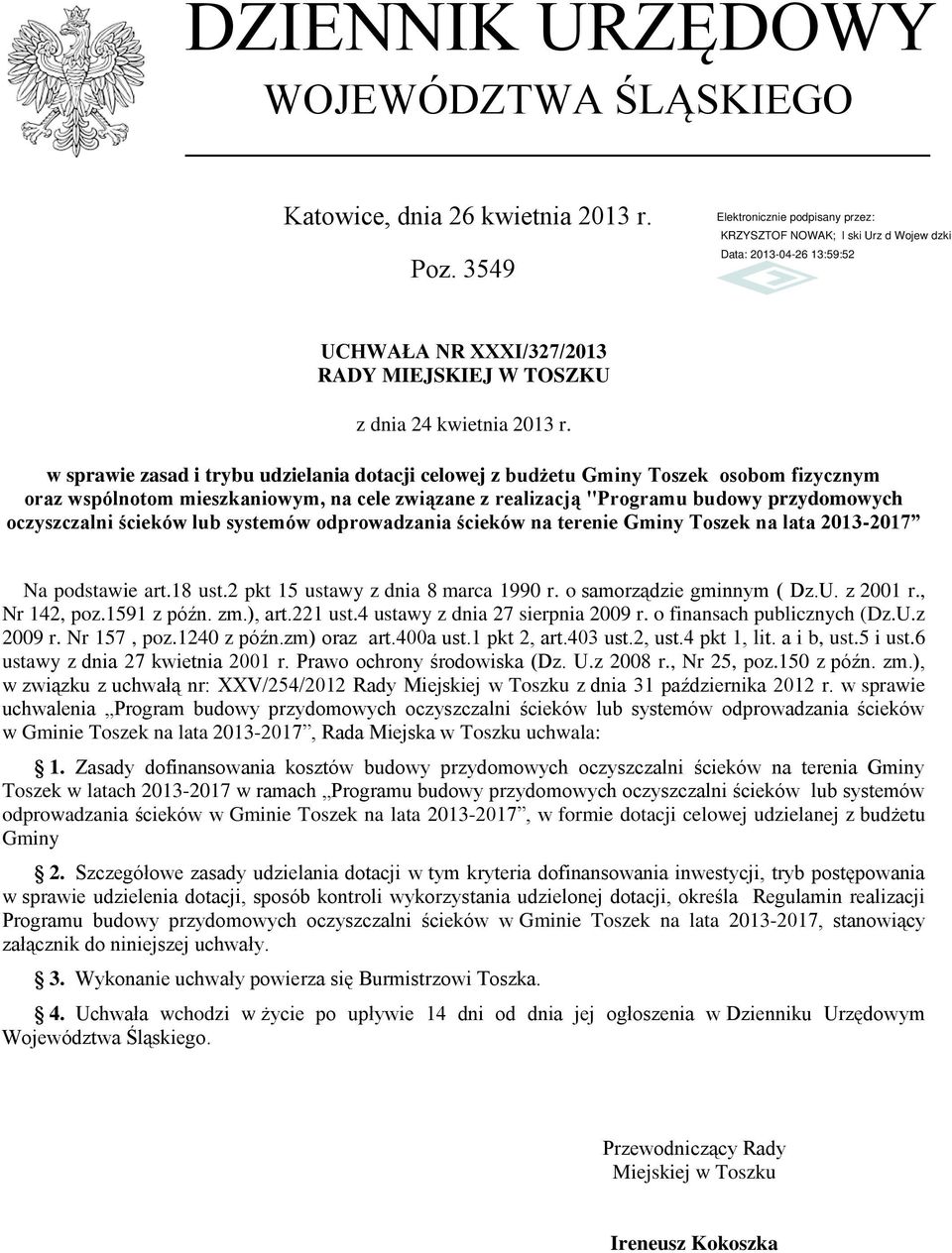ścieków lub systemów odprowadzania ścieków na terenie Gminy Toszek na lata 2013-2017 Na podstawie art.18 ust.2 pkt 15 ustawy z dnia 8 marca 1990 r. o samorządzie gminnym ( Dz.U. z 2001 r.