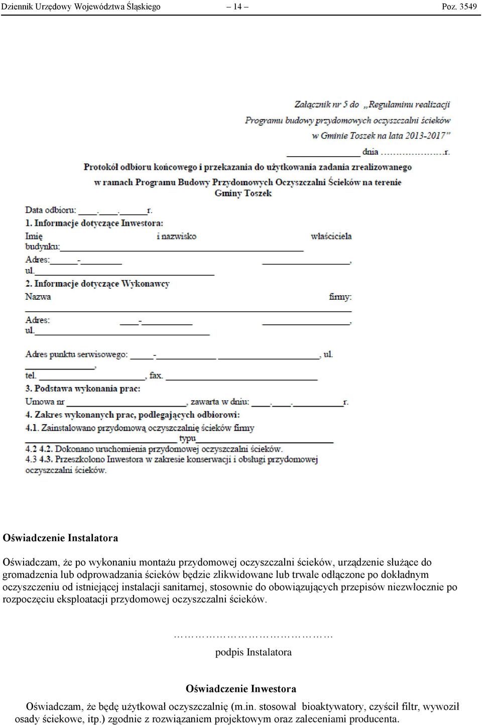 będzie zlikwidowane lub trwale odłączone po dokładnym oczyszczeniu od istniejącej instalacji sanitarnej, stosownie do obowiązujących przepisów niezwłocznie po