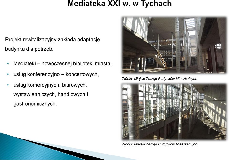 komercyjnych, biurowych, wystawienniczych, handlowych i gastronomicznych.