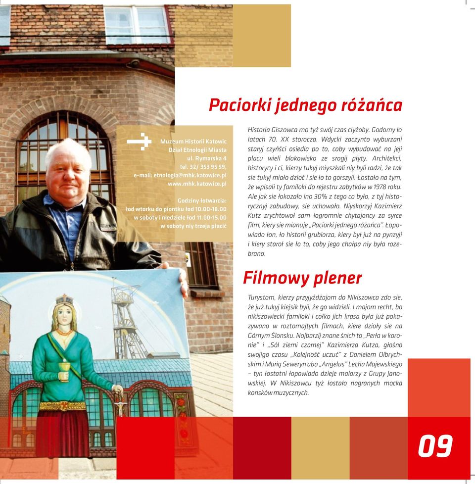Wdycki zaczynto wyburzani staryj czyńści osiedla po to, coby wybudować na jeji placu wieli blokowisko ze srogij płyty.