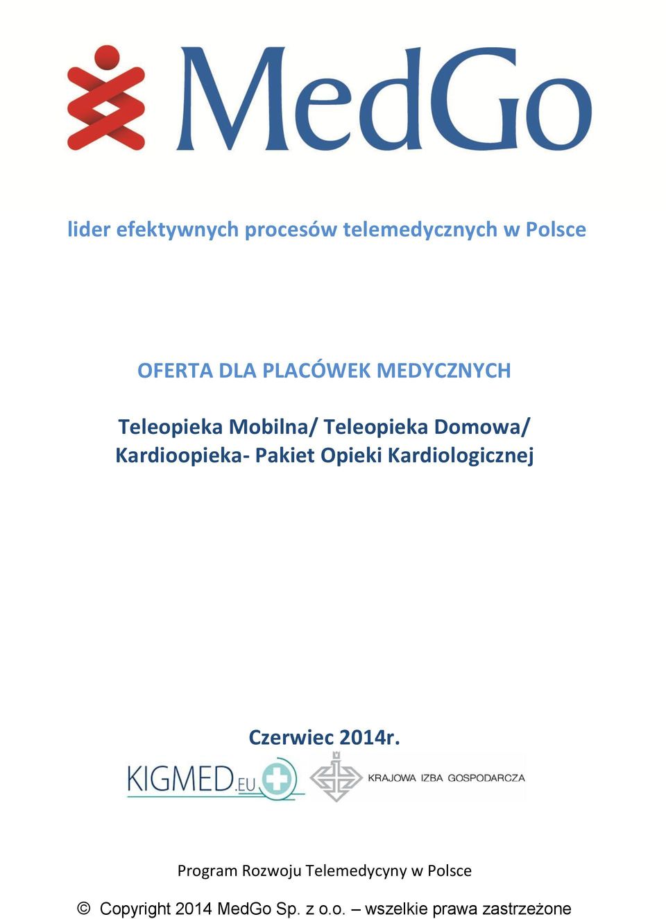 Kardioopieka- Pakiet Opieki Kardiologicznej Czerwiec 2014r.