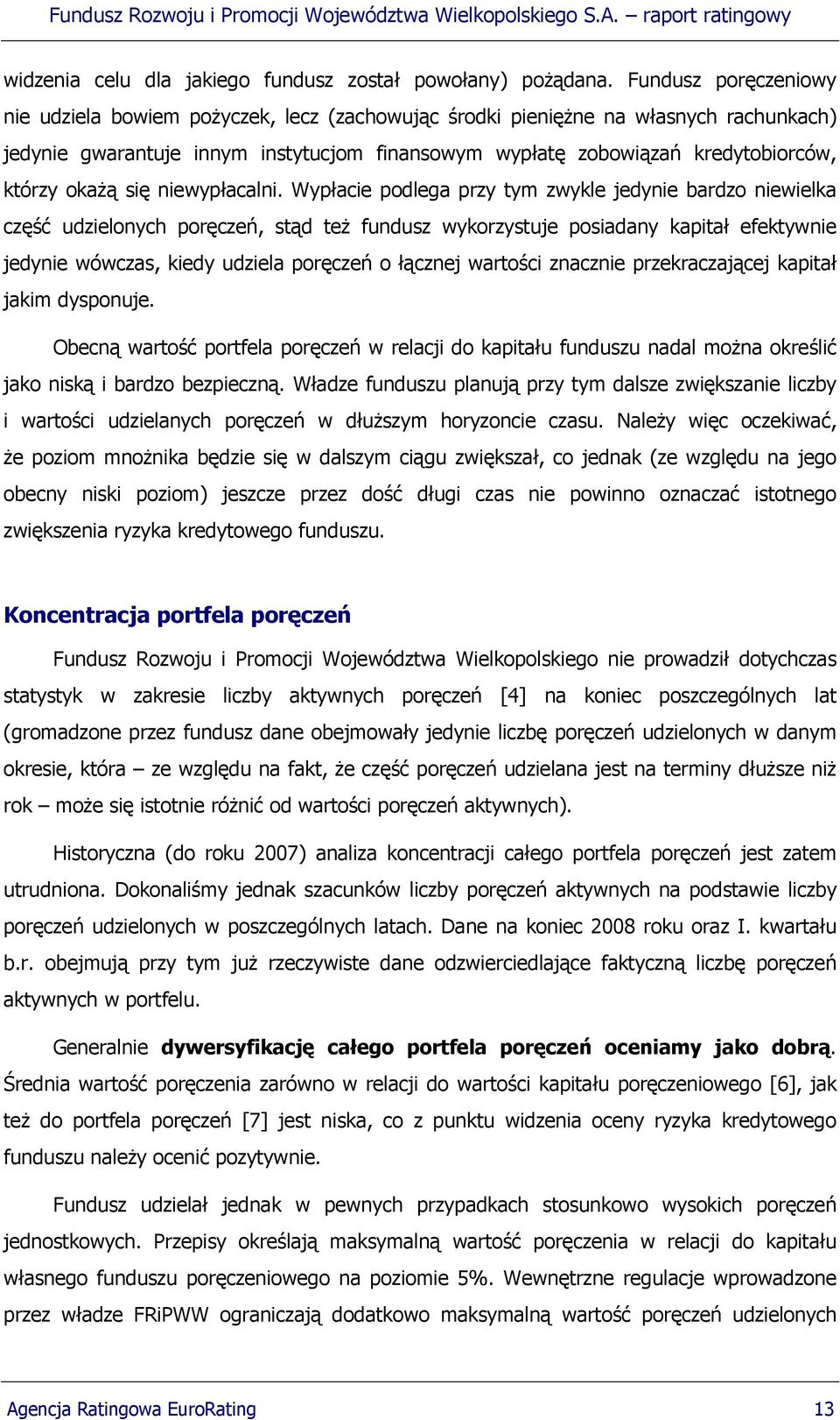 okażą się niewypłacalni.