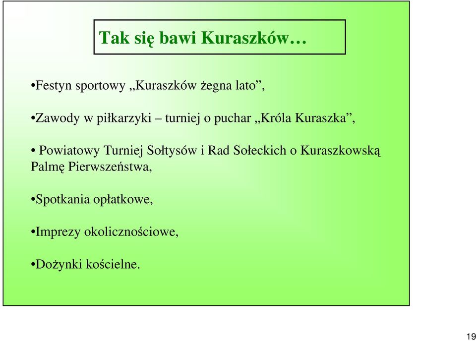 Turniej Sołtysów i Rad Sołeckich o Kuraszkowską Palmę