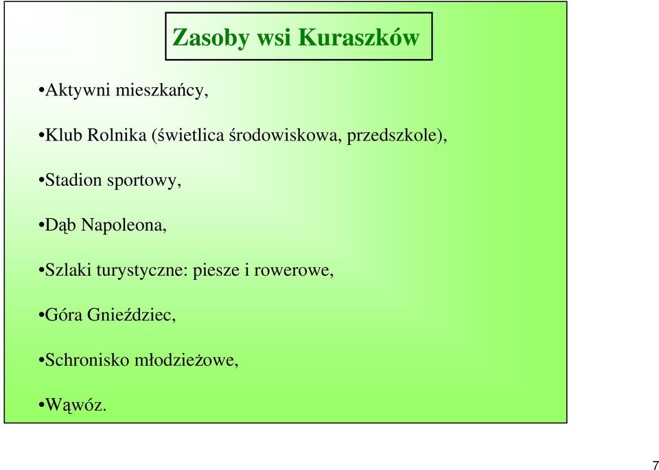 sportowy, Dąb Napoleona, Szlaki turystyczne: piesze i