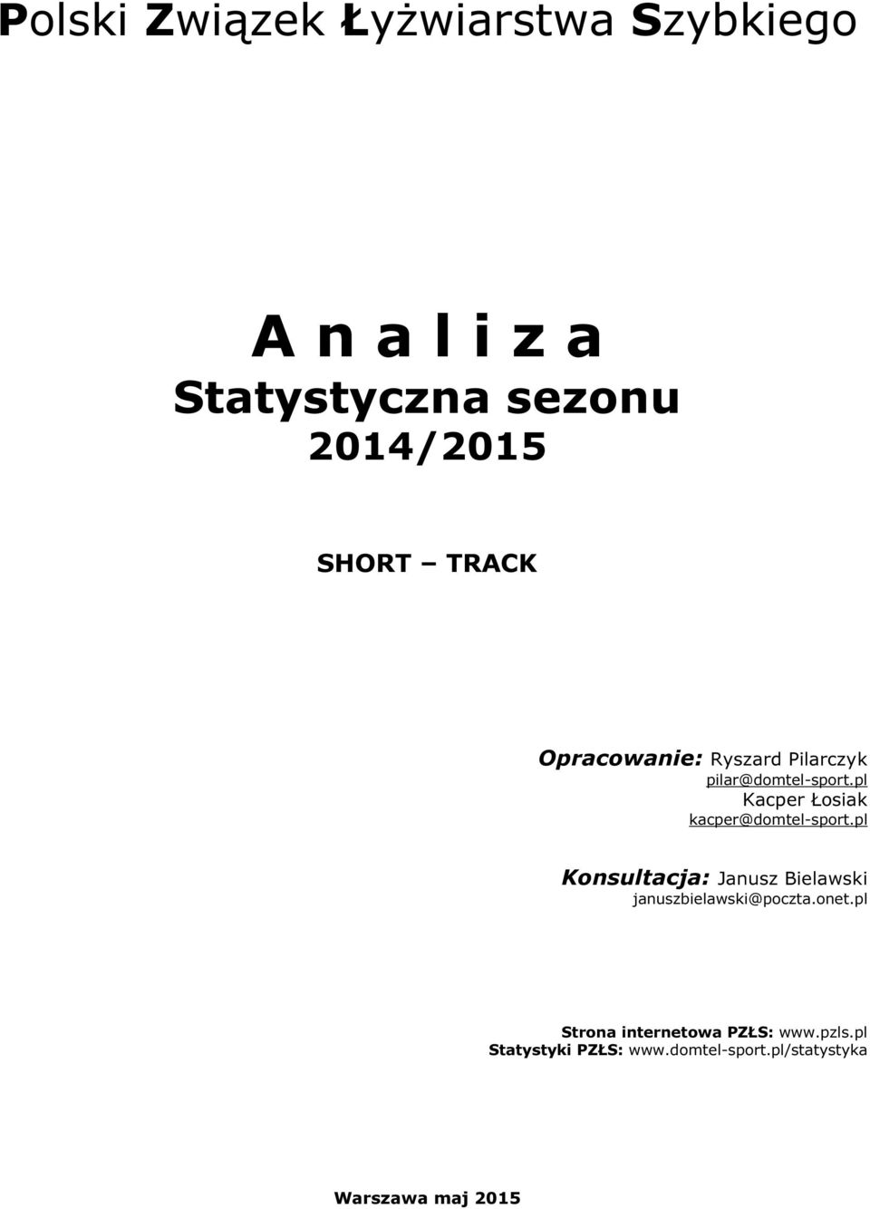 pl Konsultacja: Janusz Bielawski januszbielawski@poczta.onet.