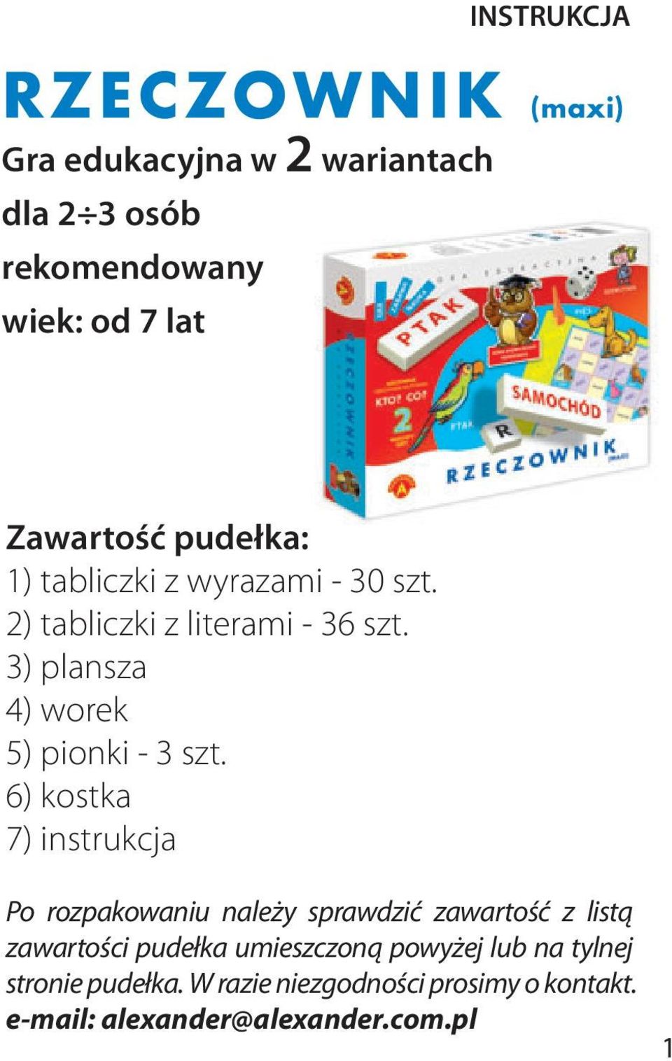 3) plansza 4) worek 5) pionki - 3 szt.