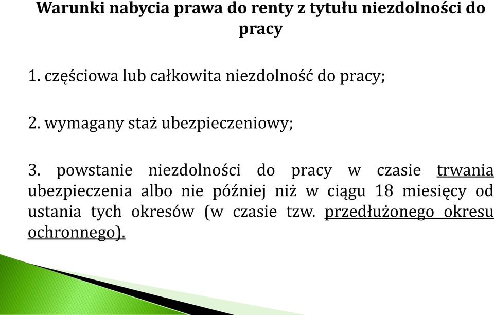 wymagany staż ubezpieczeniowy; 3.