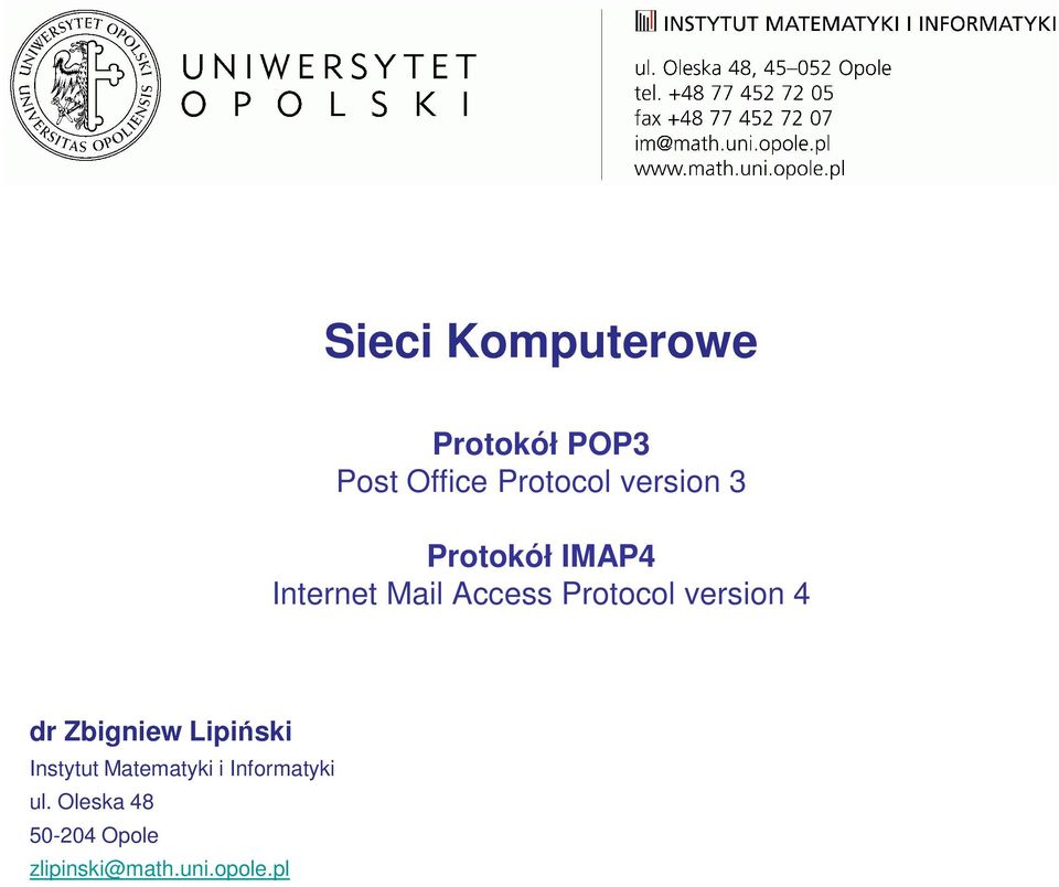 version 4 dr Zbigniew Lipiński Instytut Matematyki i