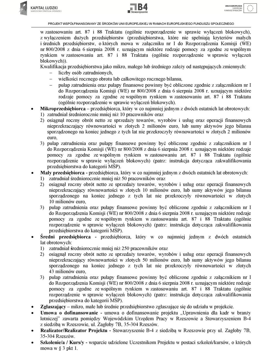 których mowa w załączniku nr I do Rozporządzenia Komisji (WE) nr 800/2008 z dnia 6 sierpnia 2008 r.