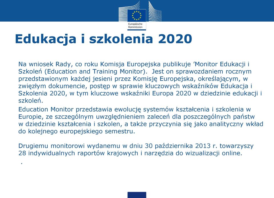 kluczowe wskaźniki Europa 2020 w dziedzinie edukacji i szkoleń.
