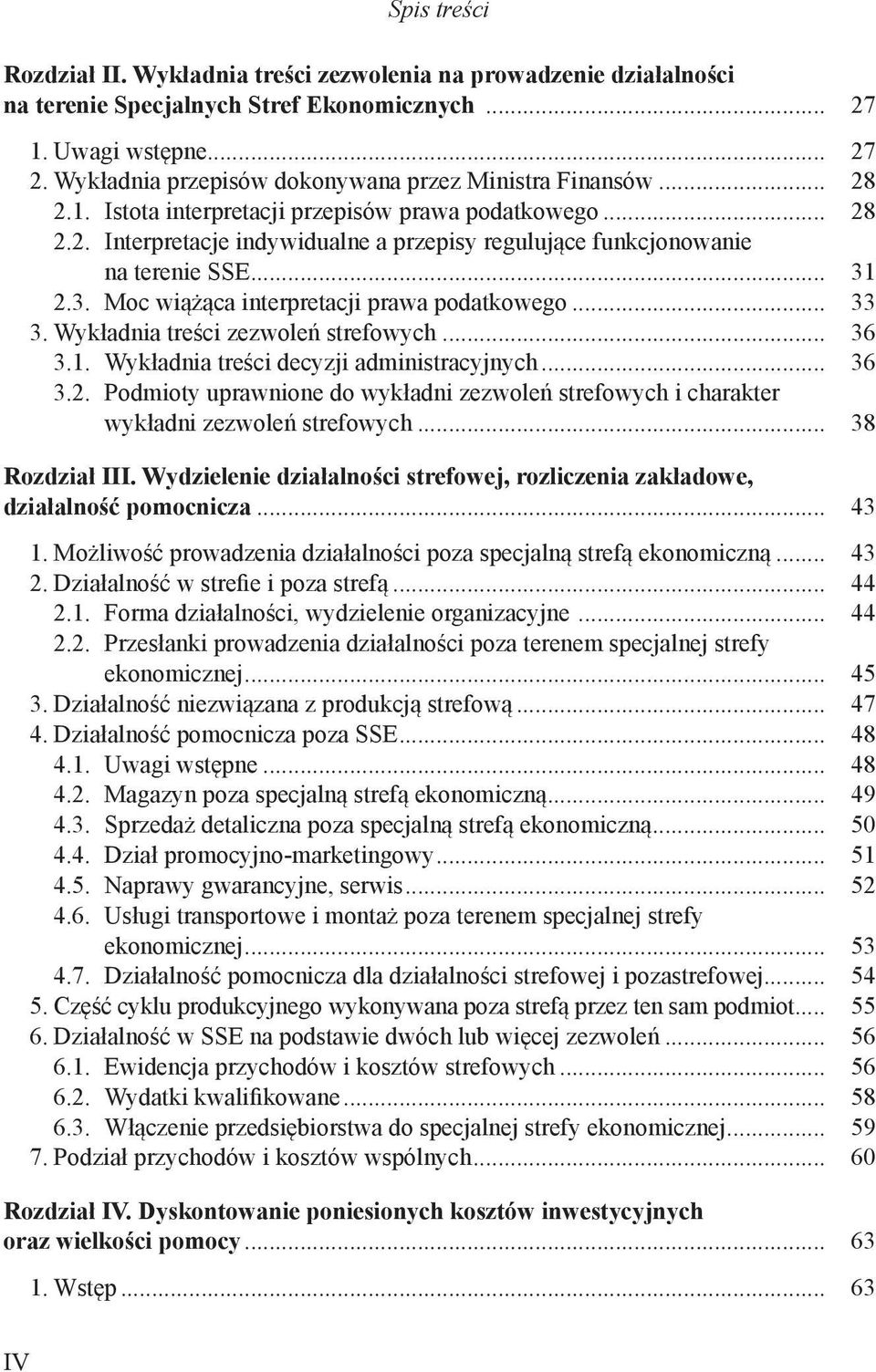 .. 33 3. Wykładnia treści zezwoleń strefowych... 36 3.1. Wykładnia treści decyzji administracyjnych... 36 3.2.