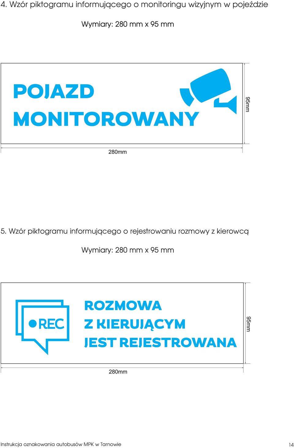 Wzór piktogramu informującego o