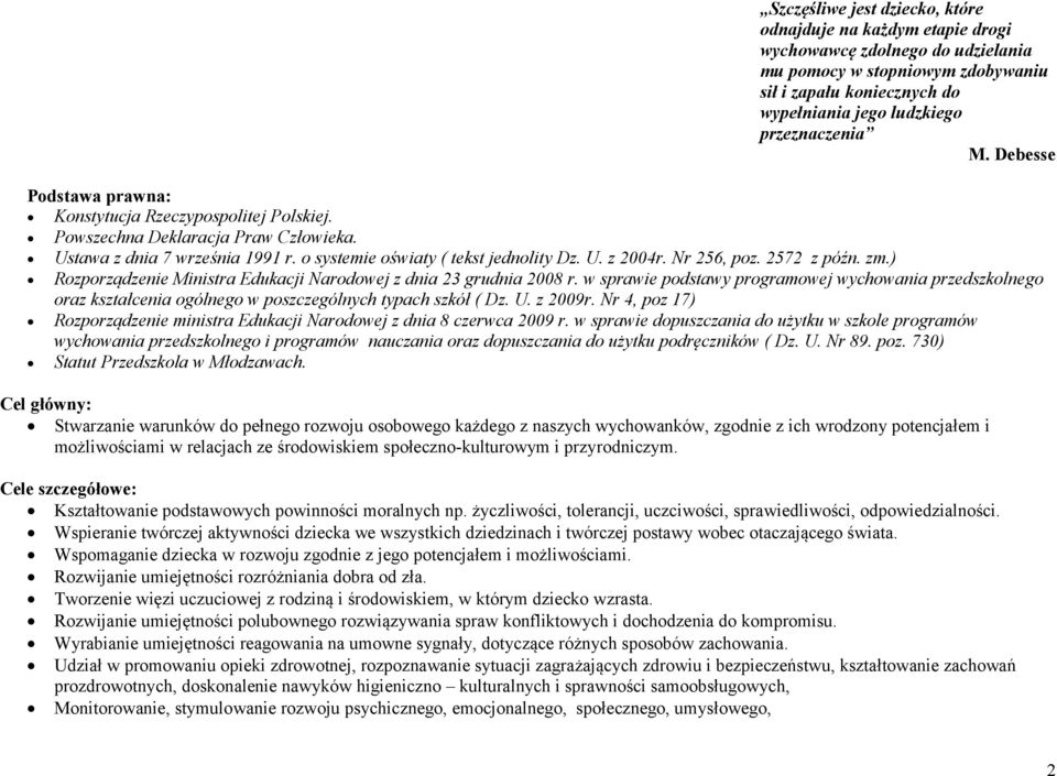 Nr 256, poz. 2572 z późn. zm.) Rozporządzenie Ministra Edukacji Narodowej z dnia 23 grudnia 2008 r.