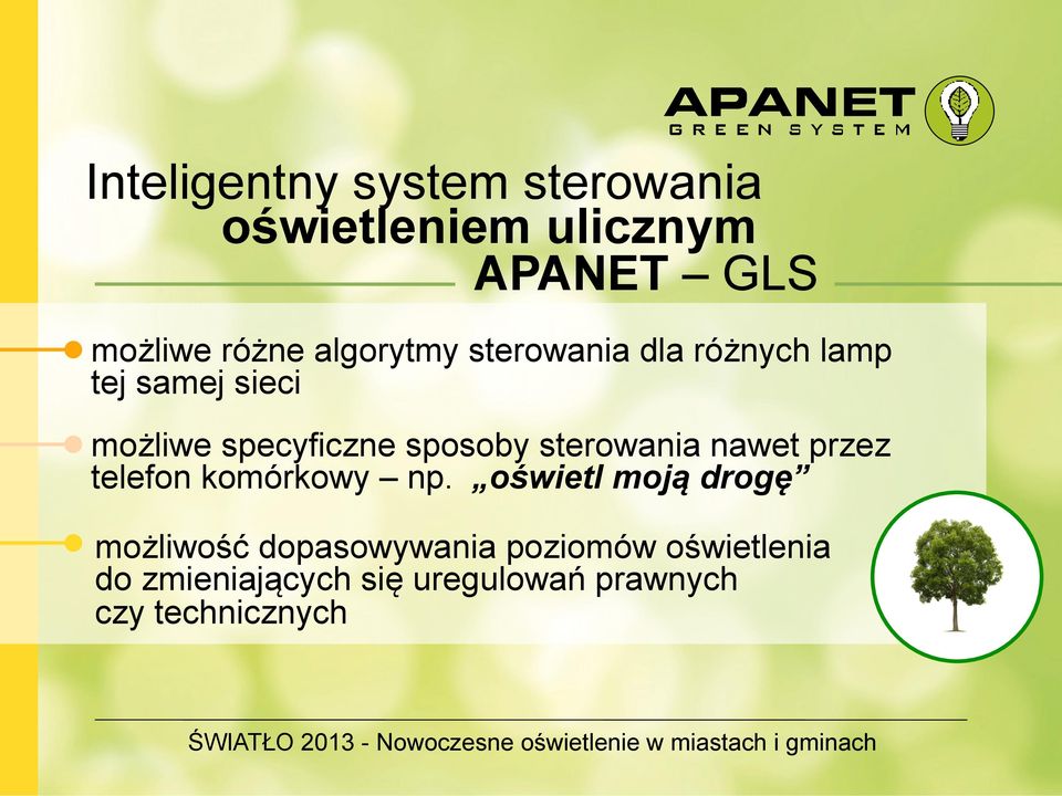 sterowania nawet przez telefon komórkowy np.