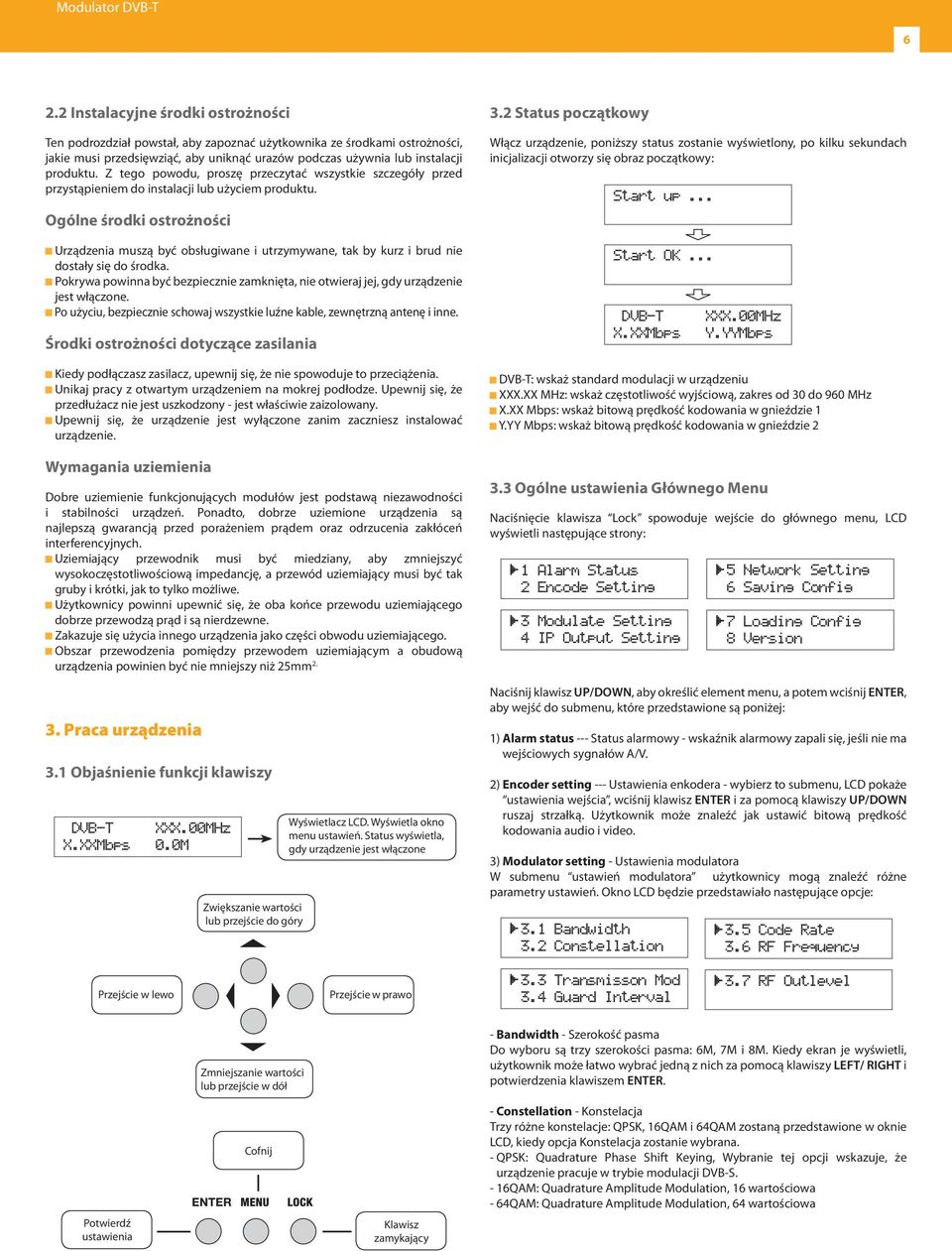 Z tego powodu, proszę przeczytać wszystkie szczegóły przed przystąpieniem do instalacji lub użyciem produktu.