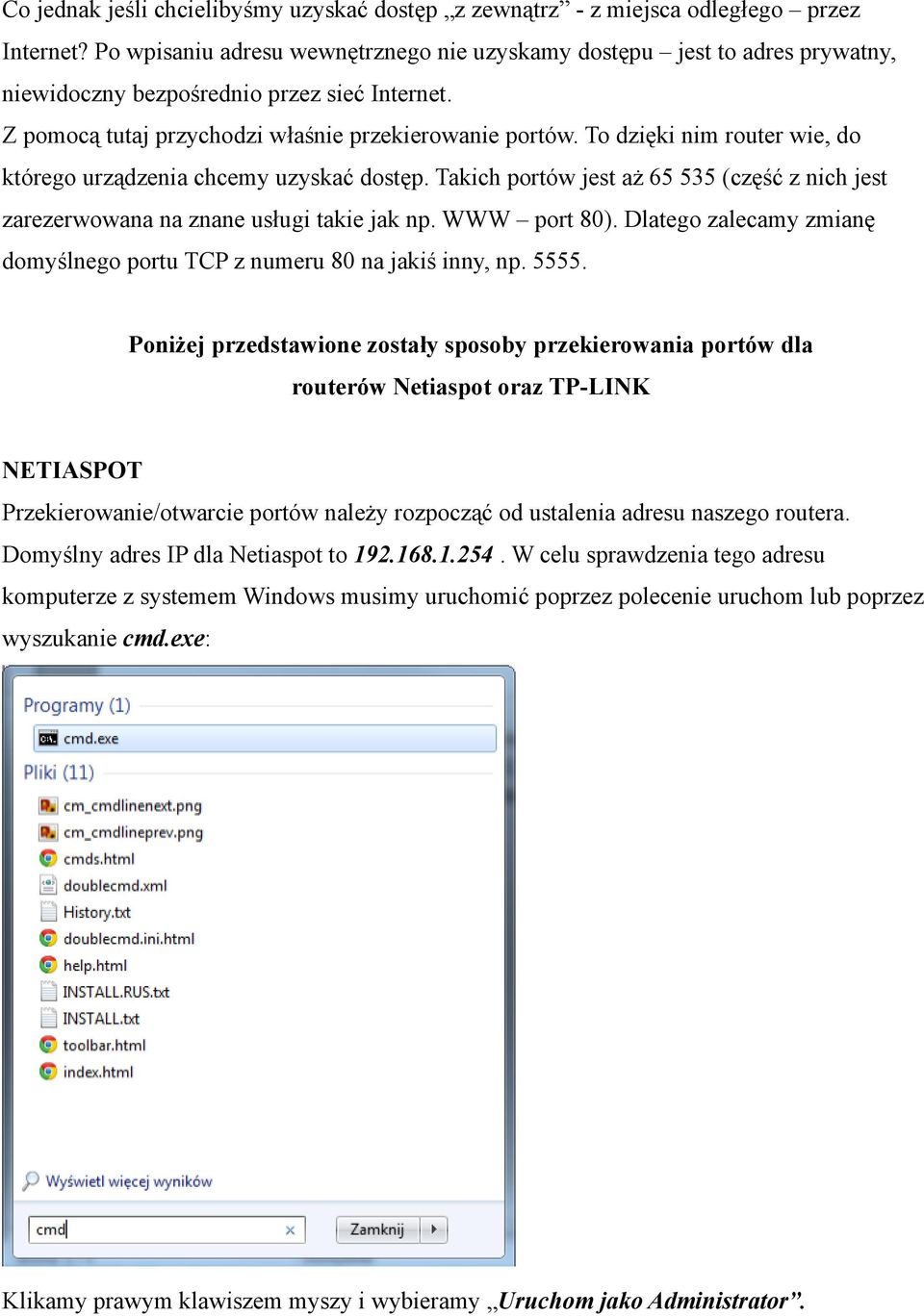 Przekierowanie portów w routerze TP-LINK na przykładzie kamery Kenik. Po co  wykonujemy przekierowanie portów? Spójrzmy na rysunek poniżej: - PDF  Darmowe pobieranie