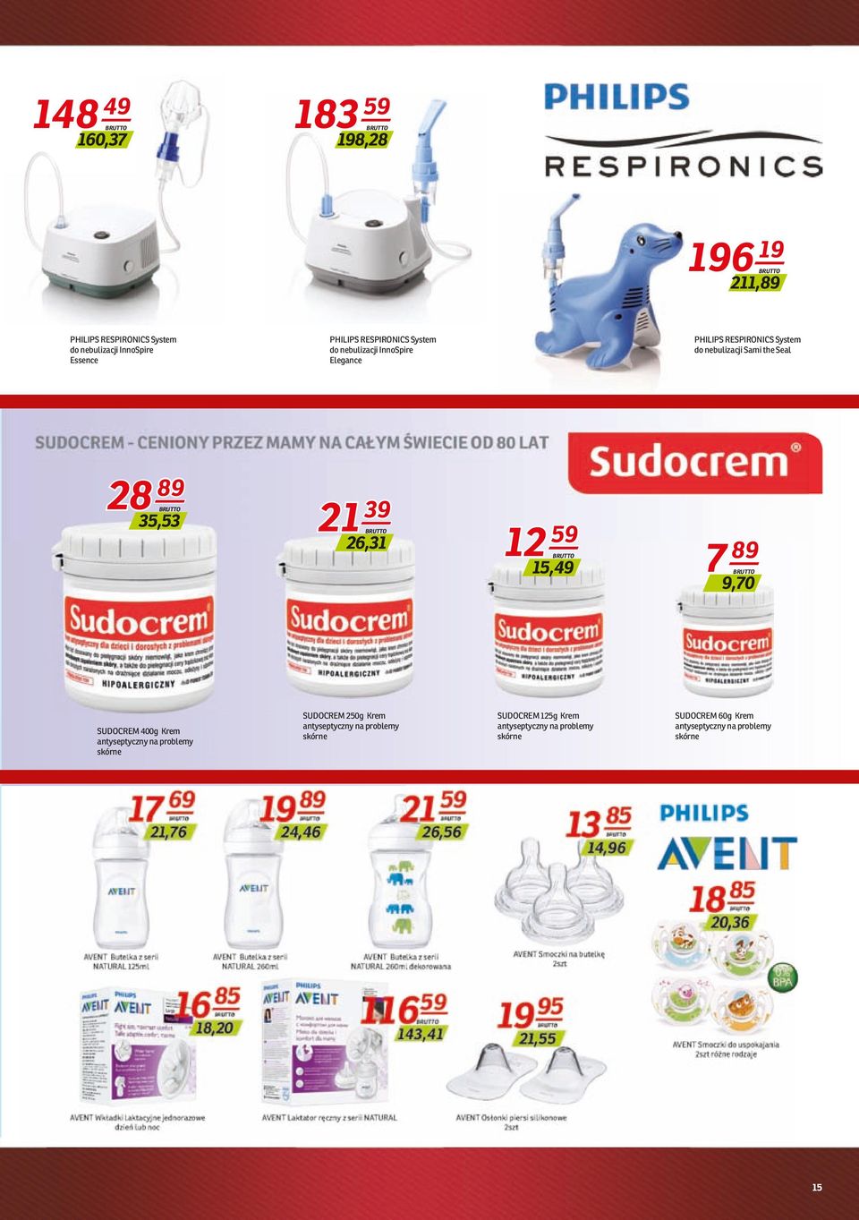35,53 21 39 26,31 12 59 15,49 7 89 9,70 SUDOCREM 400g Krem antyseptyczny na problemy skórne SUDOCREM 250g Krem