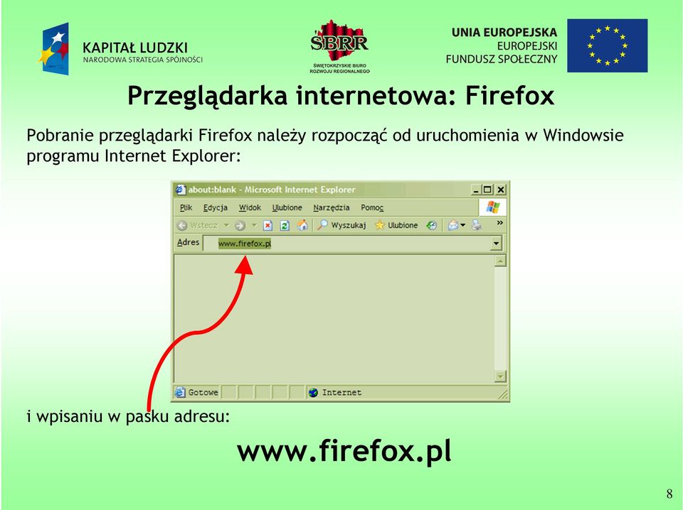 uruchmienia w Windwsie prgramu Internet