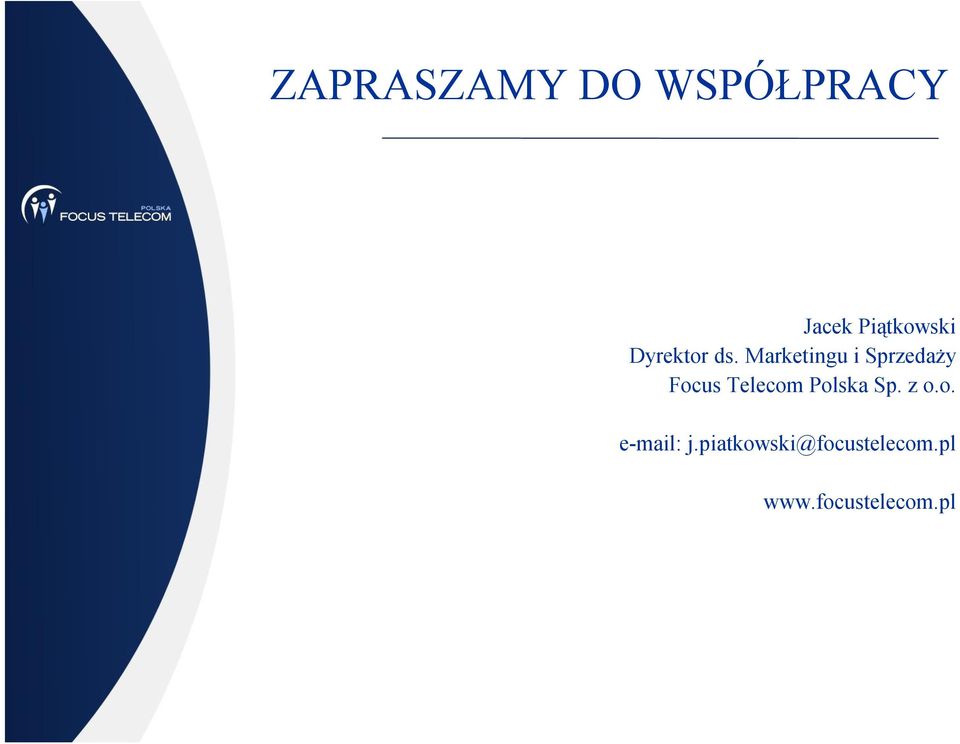 Marketingu i Sprzedaży Focus Telecom