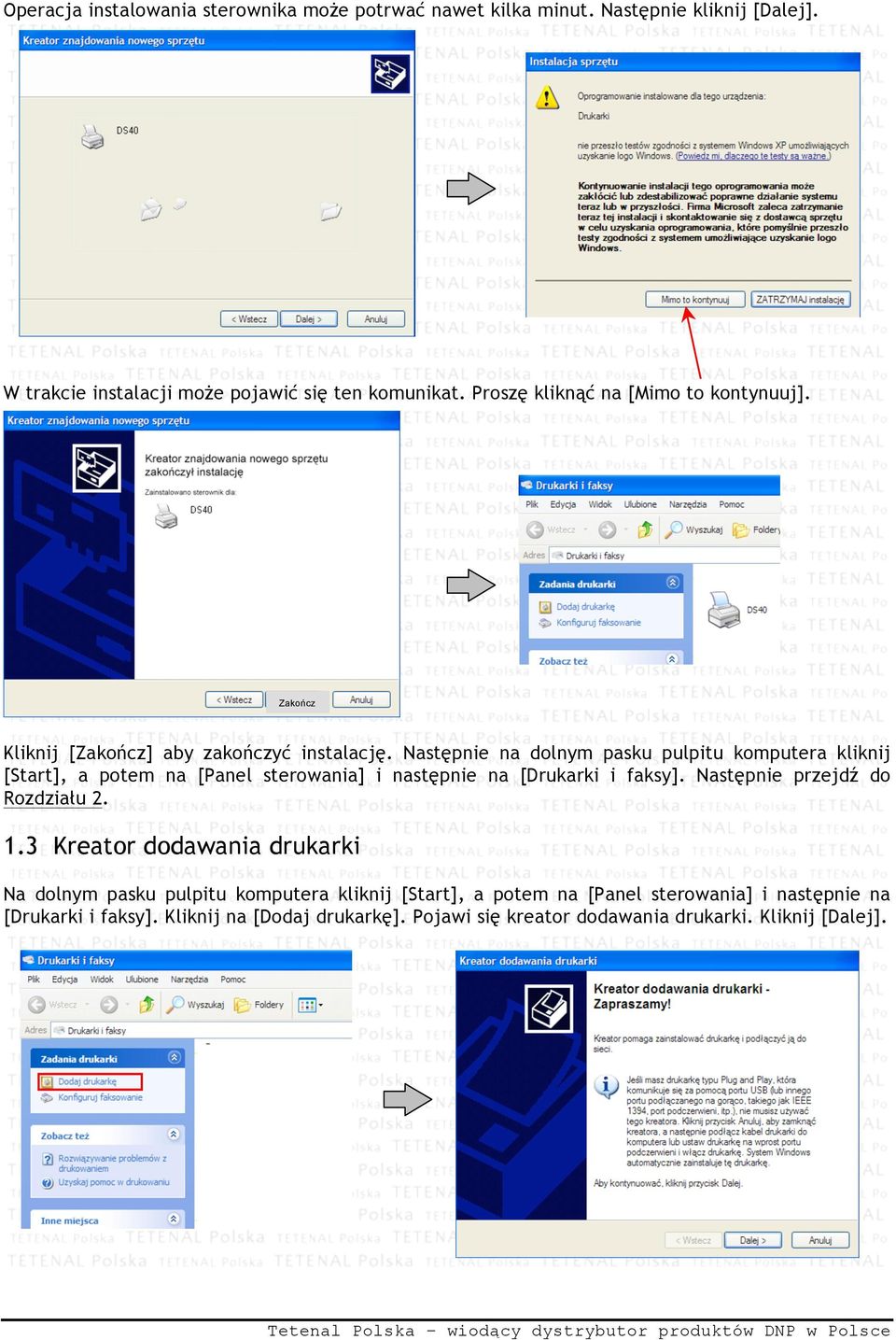 Następnie na dolnym pasku pulpitu komputera kliknij [Start], a potem na [Panel sterowania] i następnie na [Drukarki i faksy].