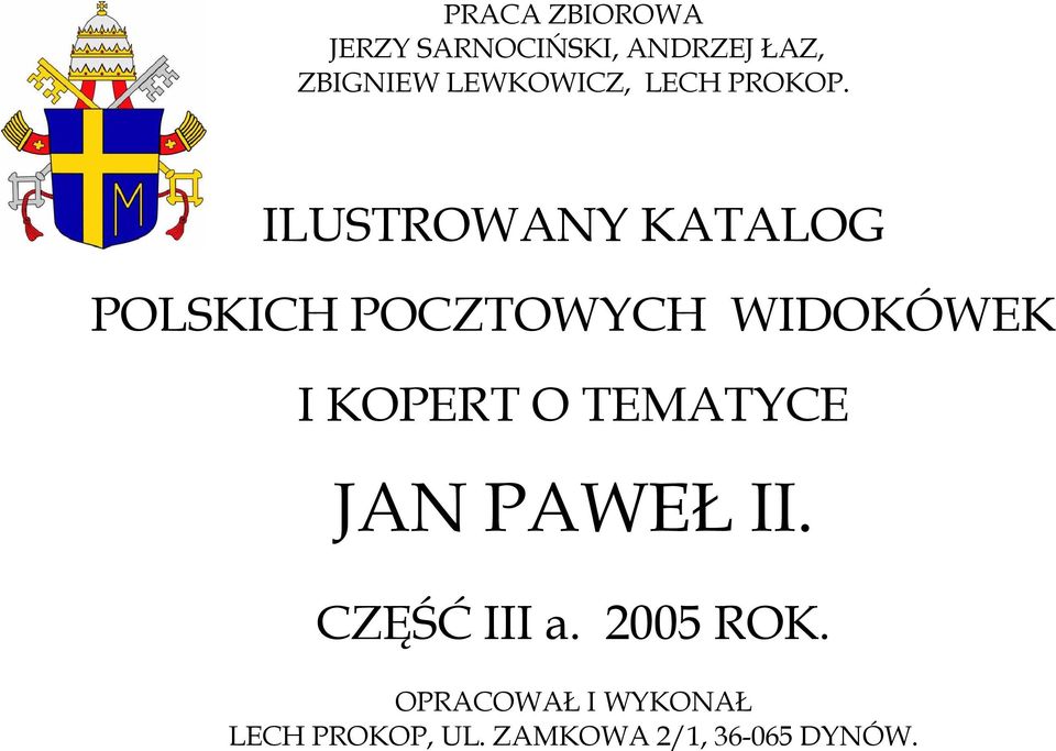 ILUSTROWANY KATALOG POLSKICH POCZTOWYCH WIDOKÓWEK I KOPERT O