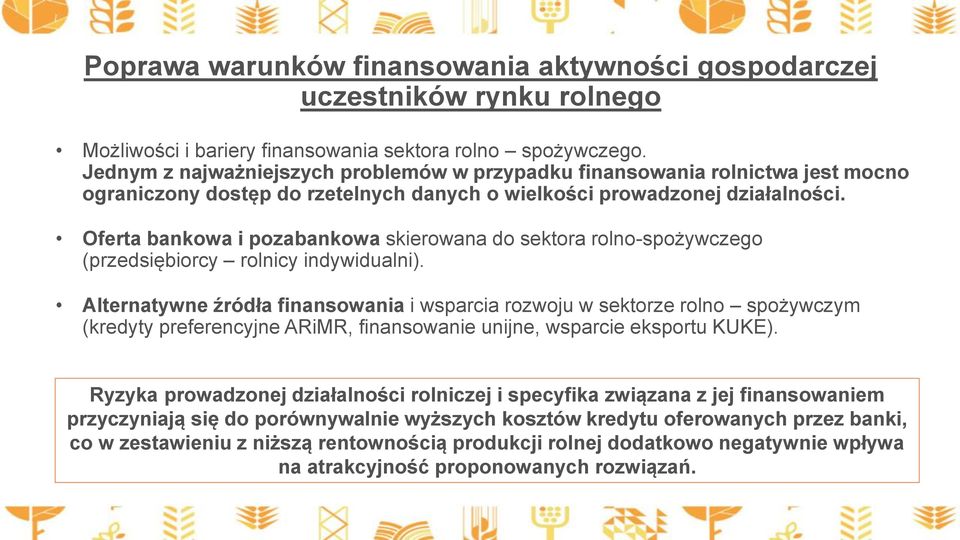 Oferta bankowa i pozabankowa skierowana do sektora rolno-spożywczego (przedsiębiorcy rolnicy indywidualni).