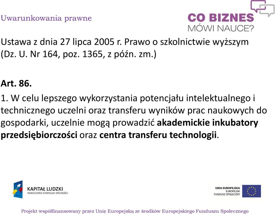 W celu lepszego wykorzystania potencjału intelektualnego i technicznego uczelni oraz