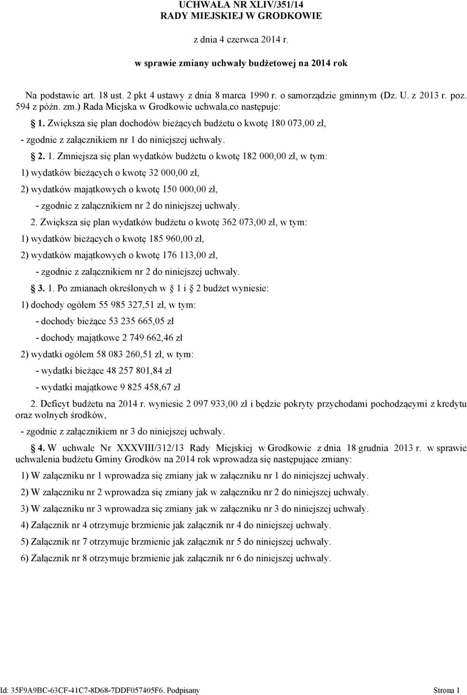 Zwiększa się plan dochodów bieżących budżetu o kwotę 18