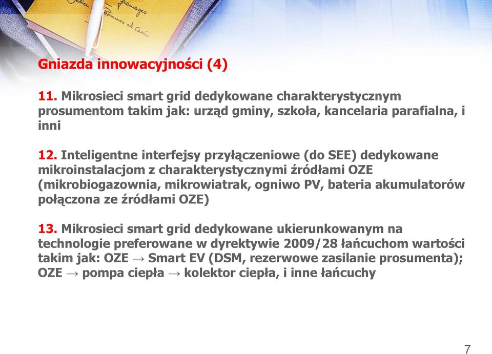 Inteligentne interfejsy przyłączeniowe (do SEE) dedykowane mikroinstalacjom z charakterystycznymi źródłami OZE (mikrobiogazownia, mikrowiatrak,