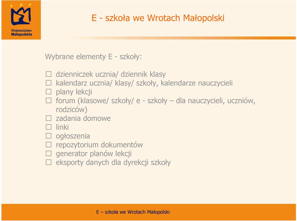 szkoły/ e - szkoły dla nauczycieli, uczniów, rodziców) zadania domowe linki