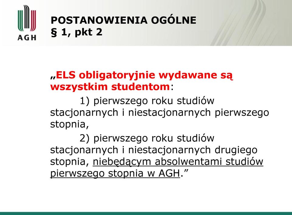 pierwszego stopnia, 2) pierwszego roku studiów stacjonarnych i