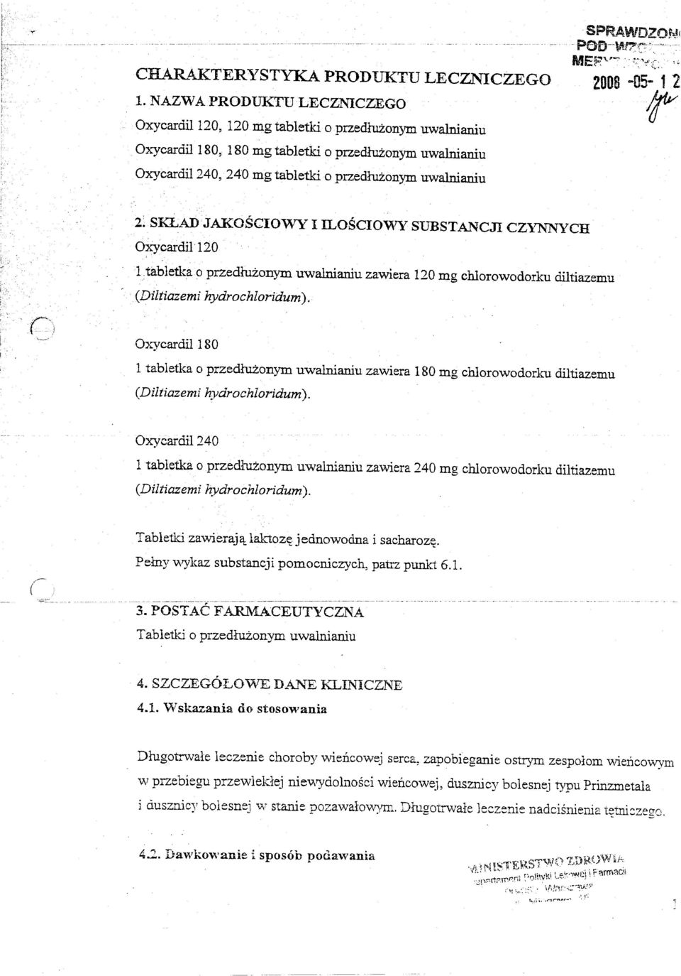 7{:" ME~1'-'-:'_ 2008-05- 'Jr 1 2 2~SKLADJAKOSCIOV\TY I ILOSCIO'VY SUBSTANCJI CZYNNYCH Oxycardil120 1.