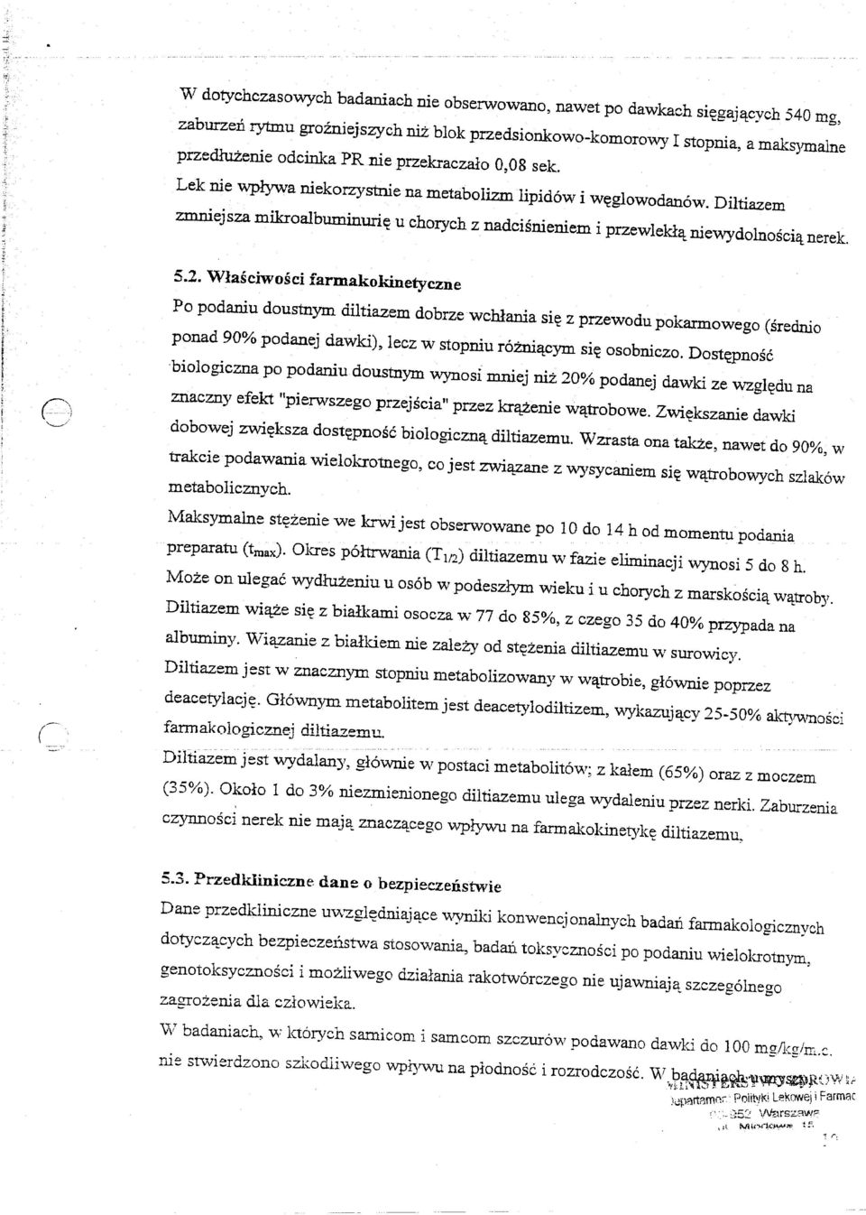 Diltiazem zmniejsza mikroalbuminuri~ u chorych z nadcisnieniem i przewleld::t:niewydolnoscietnerek. 5.2.