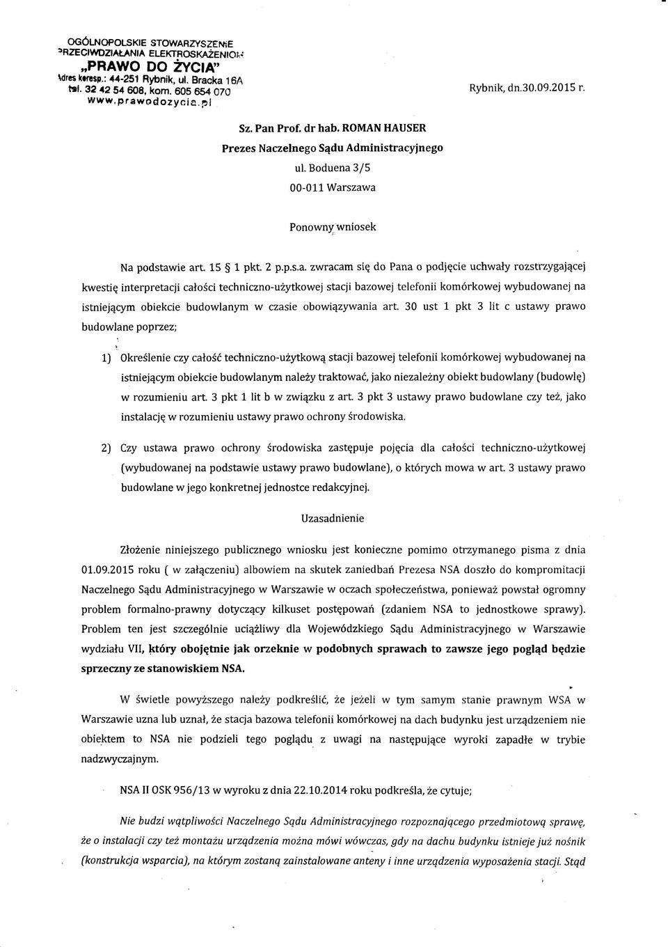 o podjęcie uchwały rozstrzygającej kwestię interpretacji całości techniczno-użytkowej stacji bazowej telefonii komórkowej wybudowanej na istniejącym obiekcie budowlanym w czasie obowiązywania art.