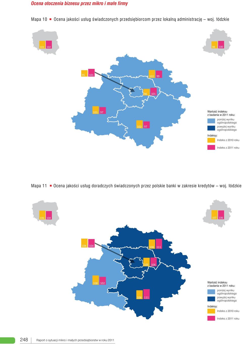 2010 roku Indeks z 2011 roku Mapa 11 Ocena jakości usług doradczych świadczonych przez polskie banki w zakresie kredytów woj.