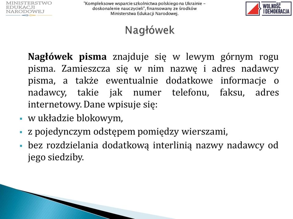 informacje o nadawcy, takie jak numer telefonu, faksu, adres internetowy.