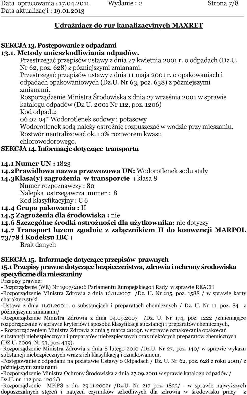 Rozporządzenie Ministra Środowiska z dnia 27 września 2001 w sprawie katalogu odpadów (Dz.U. 2001 Nr 112, poz.
